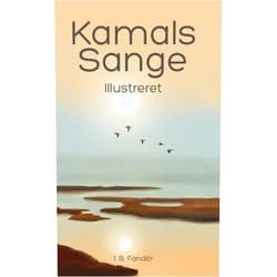 I. B. Fandèr,Natalie Key Öberg,Erik Istrup Kamals Sange: Illustreret (Danish Edition)