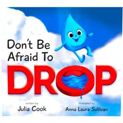 Julia Cook,Anna Laura Sullivan;Anna Laura Sullivan Don't Be Afraid to Drop: A Picture Book About Growth Mindset and Trying Something New