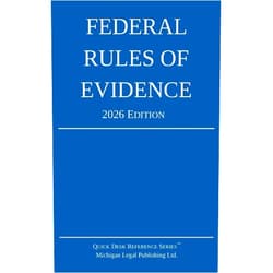 Michigan Legal Publishing Ltd. Federal Rules of Evidence; 2026 Edition: With Internal Cross-References (Quick Desk Reference)