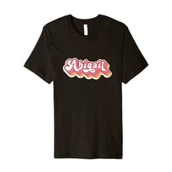 Apparel for Abigail - Birthday Christmas Abigail Name Personalized First Name Surname Premium T-Shirt