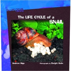 Andrew Hipp,Dwight Kuhn The Life Cycle of a Snail (Life Cycles Library)