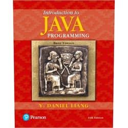 Y. Liang Introduction to Java Programming, Brief Version