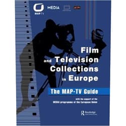 Daniela Kirschner Film and Television Collections in Europe: The MAP-TV Guide
