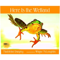 By Madeleine Dunphy (Author), Wayne McLoughlin (Illustrator) Here Is the Wetland (Web of Life, 6)