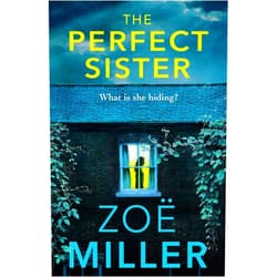 By Zoe Miller (Author) Format: Kindle Edition The Perfect Sister: A compelling page-turner that you won't be able to put down
