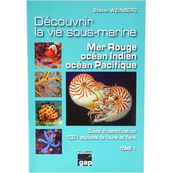 French Edition by Steven WEINBERG (Author) Découvrir la vie sous-marine Mer Rouge,Indien, Pacifique Tome 1