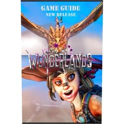 Cecilie Smed Tiny Tina's Wonderlands The Complete Walkthrough: Tips,tricks and more!