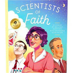 Christy Monson,Wiliam Luong Scientists of Faith: 28 Stories of Brilliant Scientists with Remarkable Faith in God