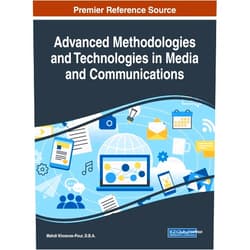 D B a Mehdi Khosrow-Pour Advanced Methodologies and Technologies in Media and Communications (Advances in Multimedia and Interactive Technologies)