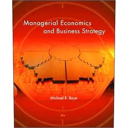 By Michael Baye (Author) Managerial Economics & Business Strategy