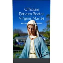By Veronica Brandt (Contributor), Richard Grace (Contributor) Officium Parvum Beatae Virginis Mariae with English Translation from 1832