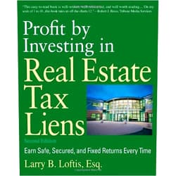 By Larry Loftis (Author) Profit by Investing in Real Estate Tax Liens: Earn Safe, Secured, and Fixed Returns Every Time by Larry B. Loftis (November 6, 2007) Paperback