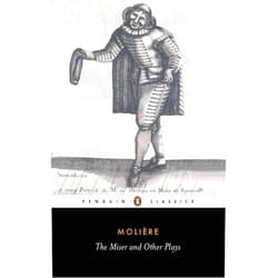Jean-Baptiste Moliere,David Coward,John Wood The Miser and Other Plays: A New Selection (Penguin Classics)
