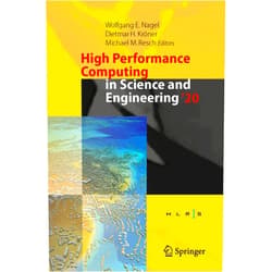 By Wolfgang E. Nagel (Editor), Dietmar H. Kröner (Editor), Michael M. Resch (Editor) & 0 more High Performance Computing in Science and Engineering '20: Transactions of the High Performance Computing Center, Stuttgart (HLRS) 2020