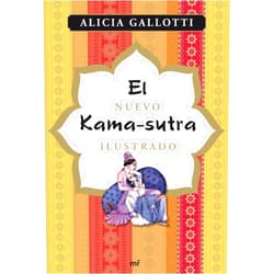Alicia Gallotti El nuevo Kama-sutra ilustrado (Spanish Edition)