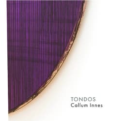 By Callum Innes (Author), Éric de Chassey (Author), Jeffrey Grove (Introduction) & 0 more Callum Innes – Tondos
