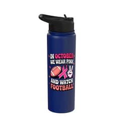 Breast Cancer Awareness Month Support Pink Ribbon In October We Wear Pink And Watch Football Breast Cancer Stainless Steel Insulated Water Bottle