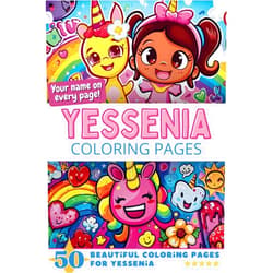 By Pick-A-Page Publishing (Author) Yessenia Coloring Pages: Wow-Effect! Your name on every page - Yessenia coloring book - 6x9