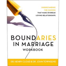 By Henry Cloud (Author), John Townsend (Author) Boundaries in Marriage Workbook: Understanding the Choices That Make or Break Loving Relationships