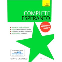 Tim Owen Complete Esperanto: Learn to read, write, speak and understand Esperanto (Teach Yourself)