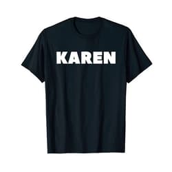 Lazy Last-Minute Halloween Costumes Karen Halloween Costume Funny DIY Matching Outfit Karen Meme T-Shirt