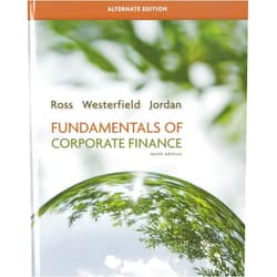 By Stephen A. Ross (Author), Randolph W. Westerfield (Author), Bradford D. Jordan (Author) & 0 more Fundamentals of Corporate Finance Alternate Edition (The Mcgraw-hill/Irwin Series in Finance, Insurance, and Real Estate)