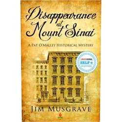 By Jim Musgrave (Author), Graphicz X (Author), Ellen Bernabei (Editor), Ari Bernabei (Illustrator) & 1 more Disappearance at Mount Sinai: A Pat O'Malley Historical Mystery (Pat O'Malley Historical Mysteries)
