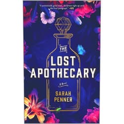 Sarah Penner The Lost Apothecary: A Novel