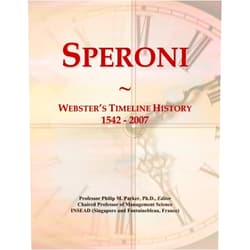 Philip M. Parker Speroni: Webster's Timeline History, 1542 - 2007