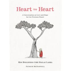 Dalai Lama,Patrick McDonnell Heart to Heart: A Timely Tale of Healing, Hope, and Change from His Holiness the Dalai Lama and Mutt's Cartoonist Patrick McDonnell