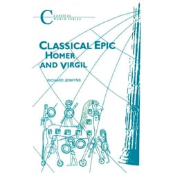 By Richard Jenkyns (Author) Classical Epic: Homer and Virgil (Classical World Series)