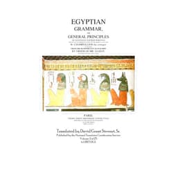 Jean François Champollion,David Grant Stewart Sr. Egyptian Grammar, or General Principles of Egyptian Sacred Writing: The Foundation of Egyptology