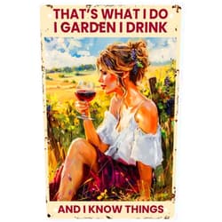 WEBEEDY Funny Garden and Wine Lady Metal Tin Sign That's What I Do I Garden I Drink And I Know Things Sign Thick Tinplate Print Poster for Home Yard Nature Wall Decor,20 x 30cm/ 8x12 Inches