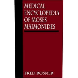 Fred Rosner,Samuel S. Kottek Medical Encyclopedia of Moses Maimonides