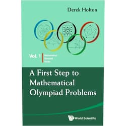 By Derek Allan Holton (Author) First Step To Mathematical Olympiad Problems, A