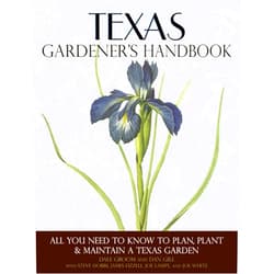 By Dale Groom (Author), Dan Gill (Author), Steve Dobbs Joe Lamp'l James Fizzell Joe White & 3 more Texas Gardener's Handbook: All You Need to Know to Plan, Plant & Maintain a Texas Garden
