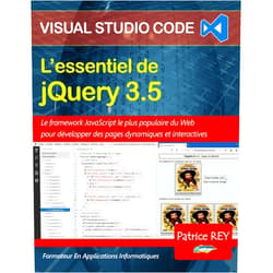 Patrice Rey L'essentiel de jQuery 3.5: avec Visual Studio Code