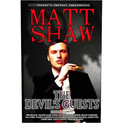 Matt Shaw,Gary McMahon,David Moody,Wrath James White,Kealan Patrick Burke,Shane McKenzie,Jeff Strand,Ryan Harding,Armand Rosamilia,Mark Tufo The Devil's Guests