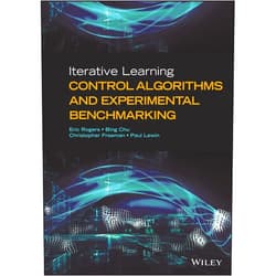 Eric Rogers,Bing Chu,Christopher Freeman,Paul Lewin Iterative Learning Control Algorithms and Experimental Benchmarking