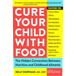 Kelly Dorfman MS Cure Your Child with Food