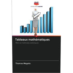 Thomas Mageto Tableaux mathématiques: Plans et méthodes statistiques (French Edition)