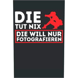 German Edition by Lustige Sprüche und witzige Geschenkideen (Author) DIE TUT NIX DIE WILL NUR FOTOGRAFIEREN: Notizbuch A5, 120 Seiten, LINIERT - Lustiges Foto Fotografen Motiv für Fotografinnen die nur Fotografieren ... Die Fotografin Geschenkidee! (German Edition)