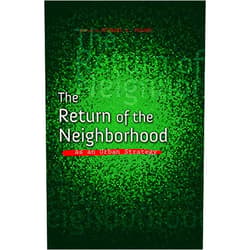 By Michael A. Pagano (Editor), Andy Clarno (Contributor), Teresa Córdova (Contributor), Nilda Flores-González (Contributor), Pedro A Noguera (Contributor), Alice O'Connor (Contributor), Mary Pattillo (Contributor), Janet Smith (Contributor), Nik Theodore (Contributor), Elizabeth S Todd-Breland (Contributor), Stephanie Truchan (Contributor), Rachel Weber (Contributor) & 9 more Format: Kindle Edition The Return of the Neighborhood as an Urban Strategy (The Urban Agenda)