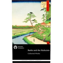 By Matsuo Basho (Author), Yosa Buson (Author), Fukuda Chiyo-ni (Author), Kobayashi Issa (Author), Masaoka Shiki (Author), Delphi Classics (Editor), Michael Haldane (Translator) & 3 more Format: Kindle Edition Delphi Collected Works of Basho and the Haikuists (Illustrated)
