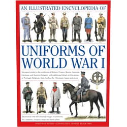 Jonathan North Illustrated Encyclopedia of Uniforms of World War I: An expert guide to the uniforms of Britain, France, Russia, America, Germany and Austro-Hungary ... 650 colour illustrations (Military Uniforms)