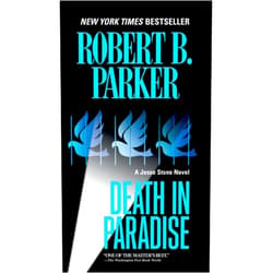 By Robert B. Parker (Author) Format: Kindle Edition Death in Paradise (Jesse Stone Novels Book 3)