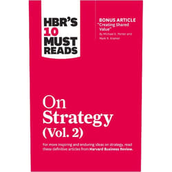By Harvard Business Review (Author), Michael E. Porter (Author), A.G. Lafley (Author), Clayton M. Christensen (Author), Rita Gunther McGrath (Author) & 1 more HBR's 10 Must Reads on Strategy, Vol. 2 (with bonus article 