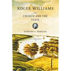 By Edmund S. Morgan (Author) Roger Williams: The Church and the State