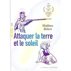 Mathieu Belezi,Morvandiau,Elisabeth Surace,Aurélie Renault Attaquer la terre et le soleil