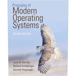 Jose M Garrido,Richard Schlesinger,Kenneth Hoganson Principles of Modern Operating Systems